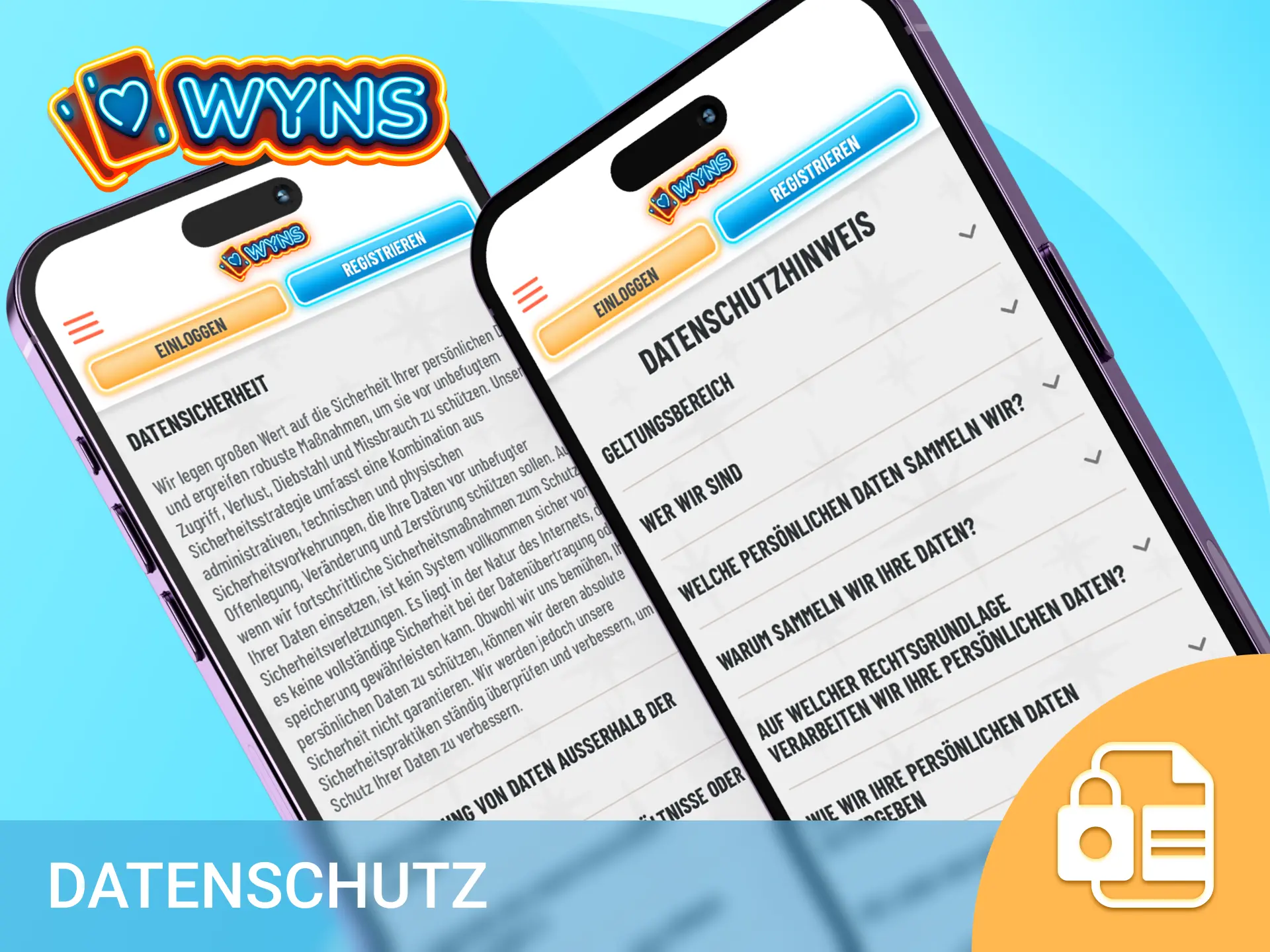 Erfahren Sie alles über den Datenschutz innerhalb der mobilen Wyns App.
